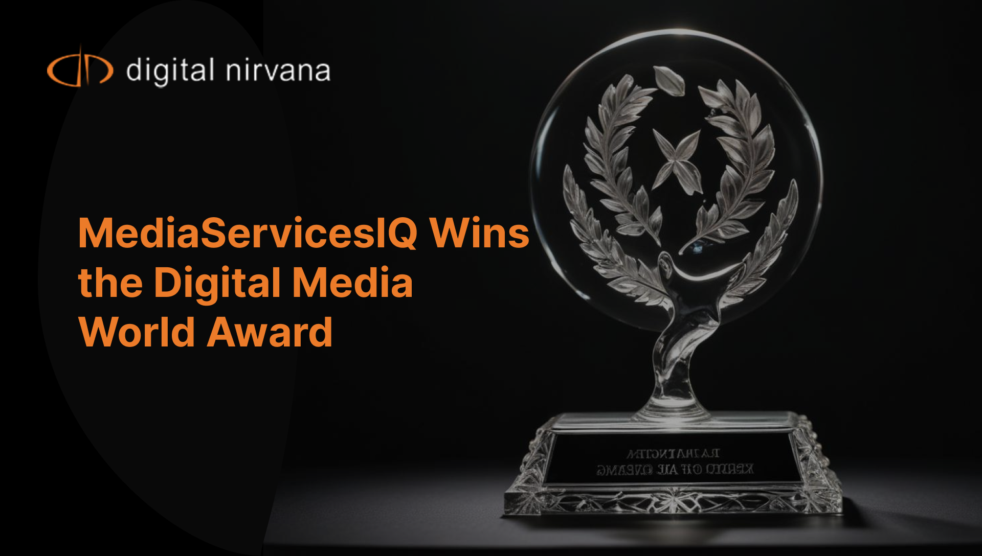 MediaServicesIQ Wins the Digital Media World Award